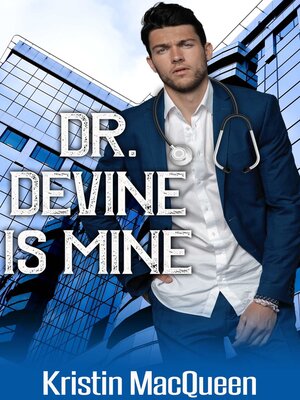 cover image of Dr. Devine is Mine